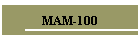 MAM-100